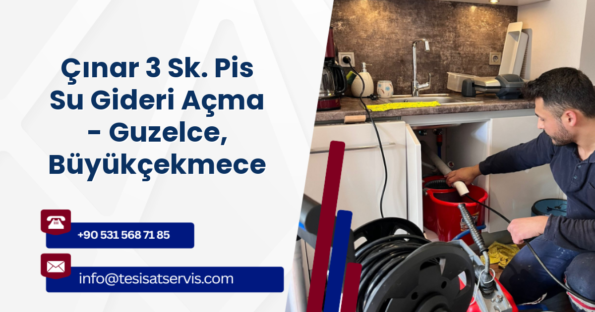 Çınar 3 Sk. Pis Su Gideri Açma - Guzelce, Büyükçekmece
