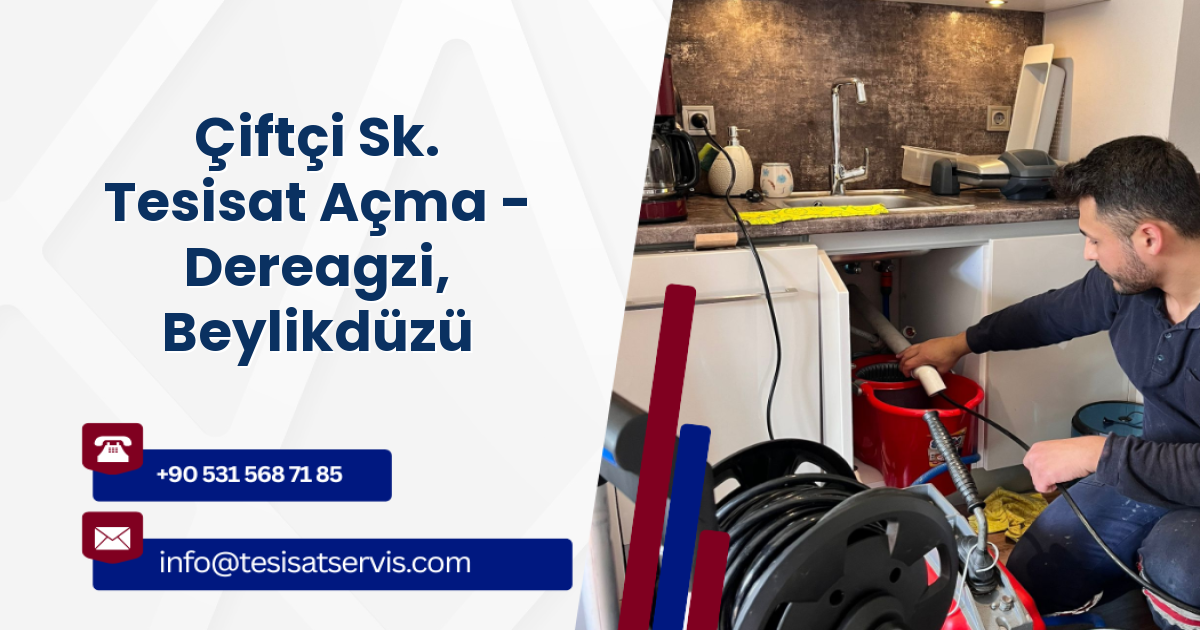 Çiftçi Sk. Tesisat Açma - Dereagzi, Beylikdüzü