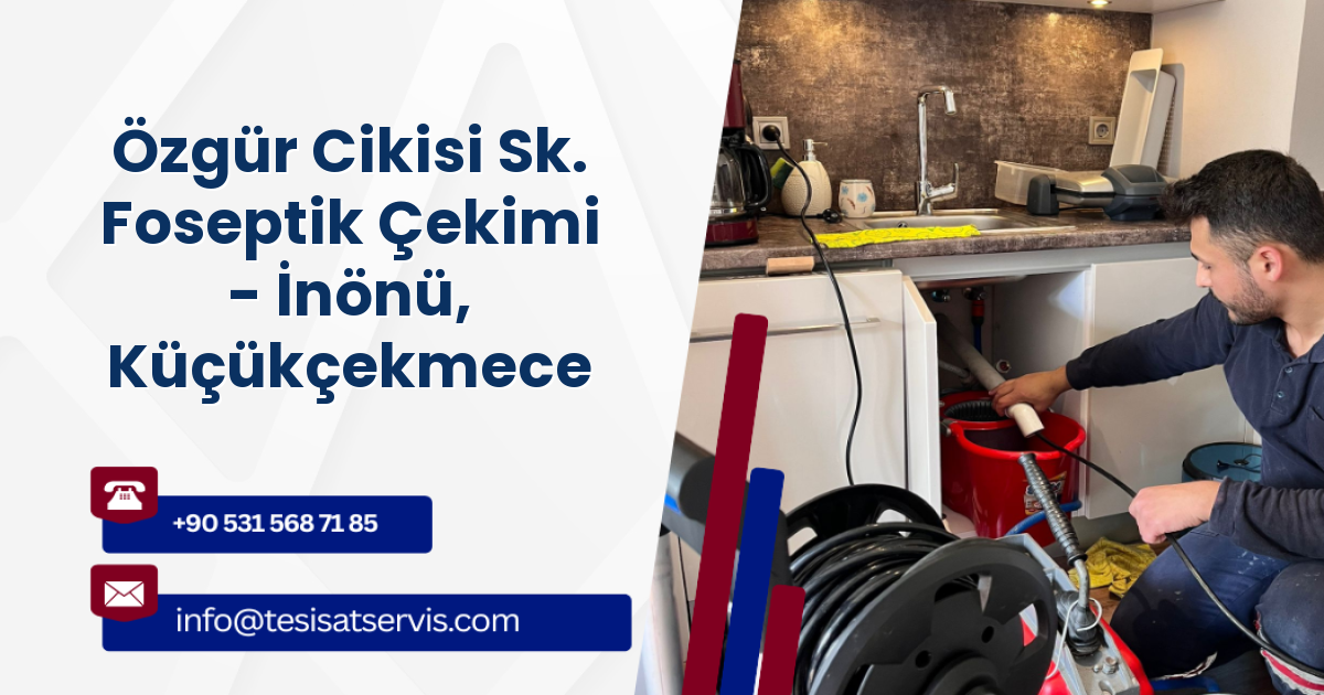 Özgür Cikisi Sk. Foseptik Çekimi - İnönü, Küçükçekmece