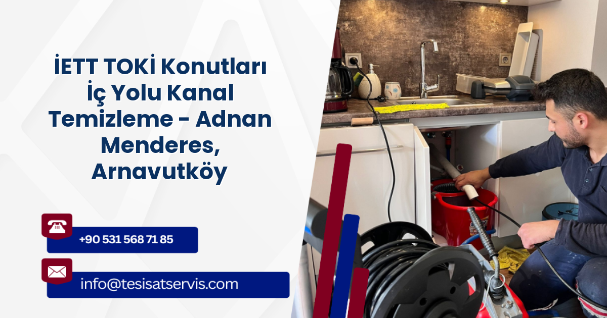 İETT TOKİ Konutları İç Yolu Kanal Temizleme - Adnan Menderes, Arnavutköy