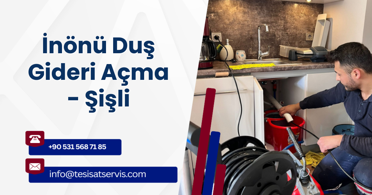 İnönü Duş Gideri Açma - Şişli