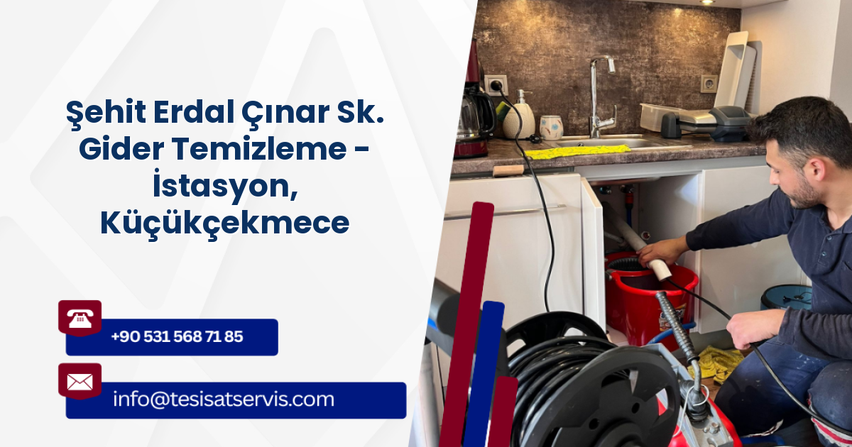 Şehit Erdal Çınar Sk. Gider Temizleme - İstasyon, Küçükçekmece