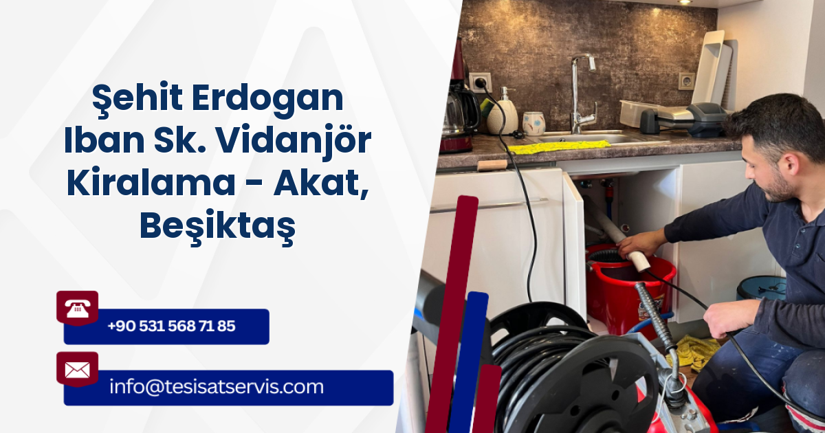Şehit Erdogan Iban Sk. Vidanjör Kiralama - Akat, Beşiktaş