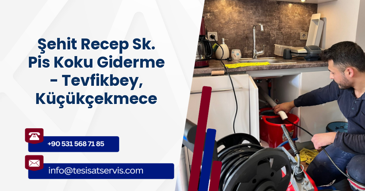 Şehit Recep Sk. Pis Koku Giderme - Tevfikbey, Küçükçekmece