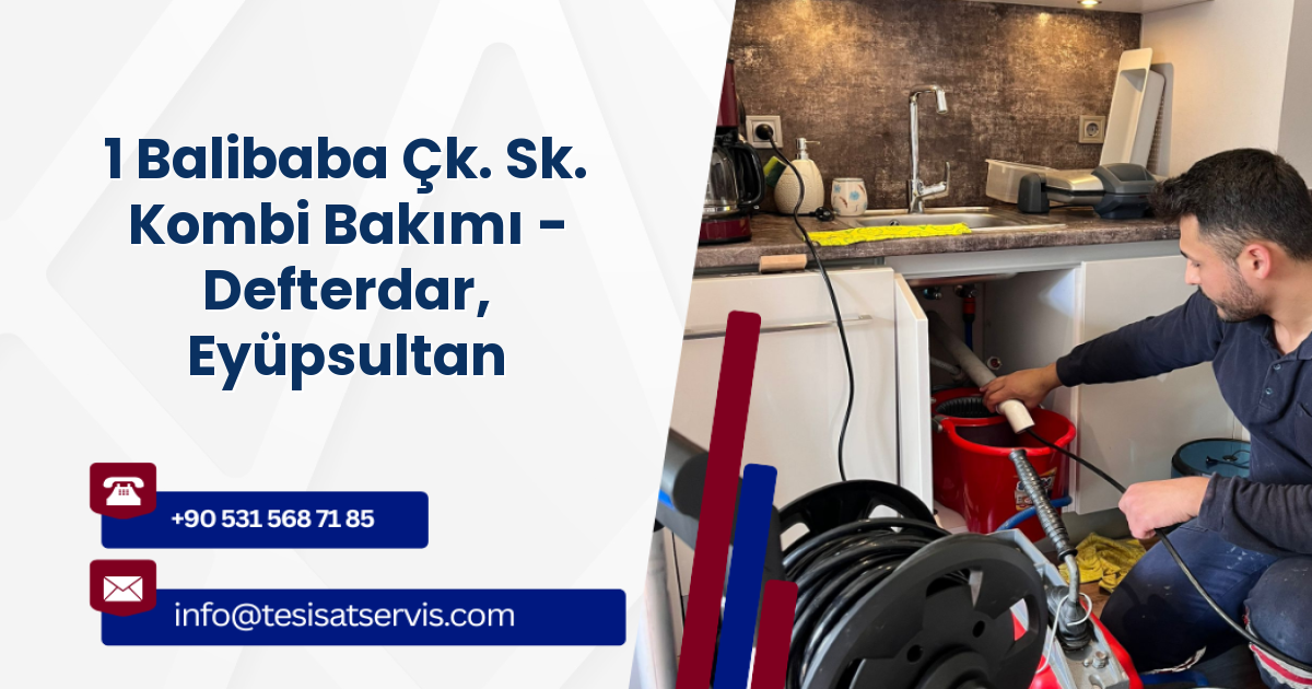 1 Balibaba Çk. Sk. Kombi Bakımı - Defterdar, Eyüpsultan