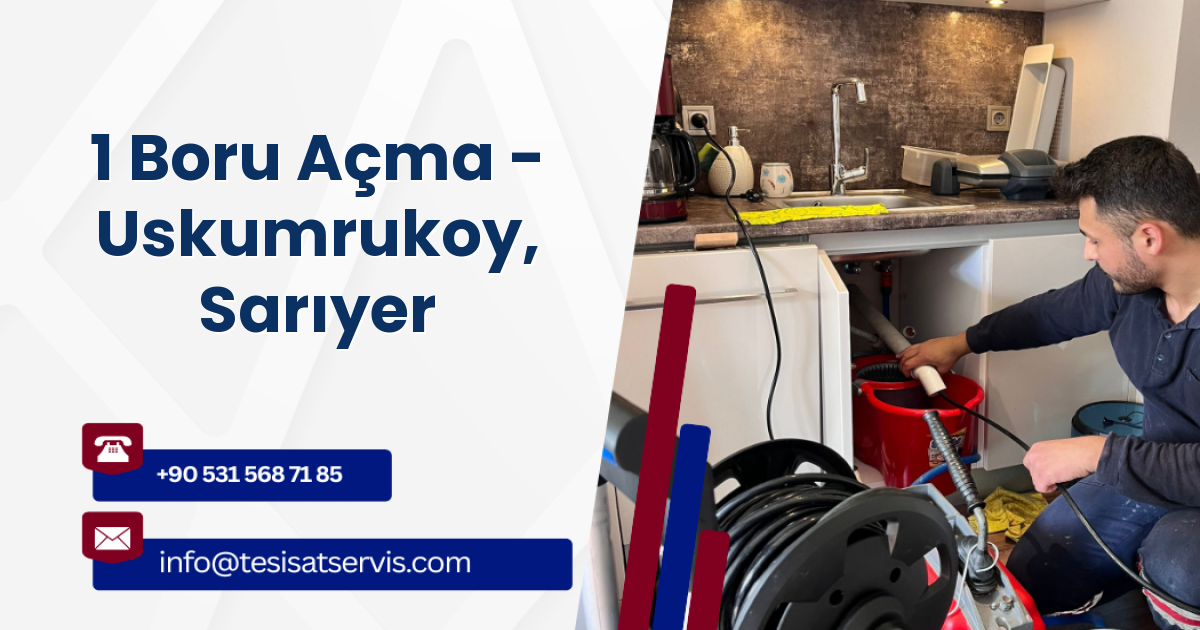 1 Boru Açma - Uskumrukoy, Sarıyer