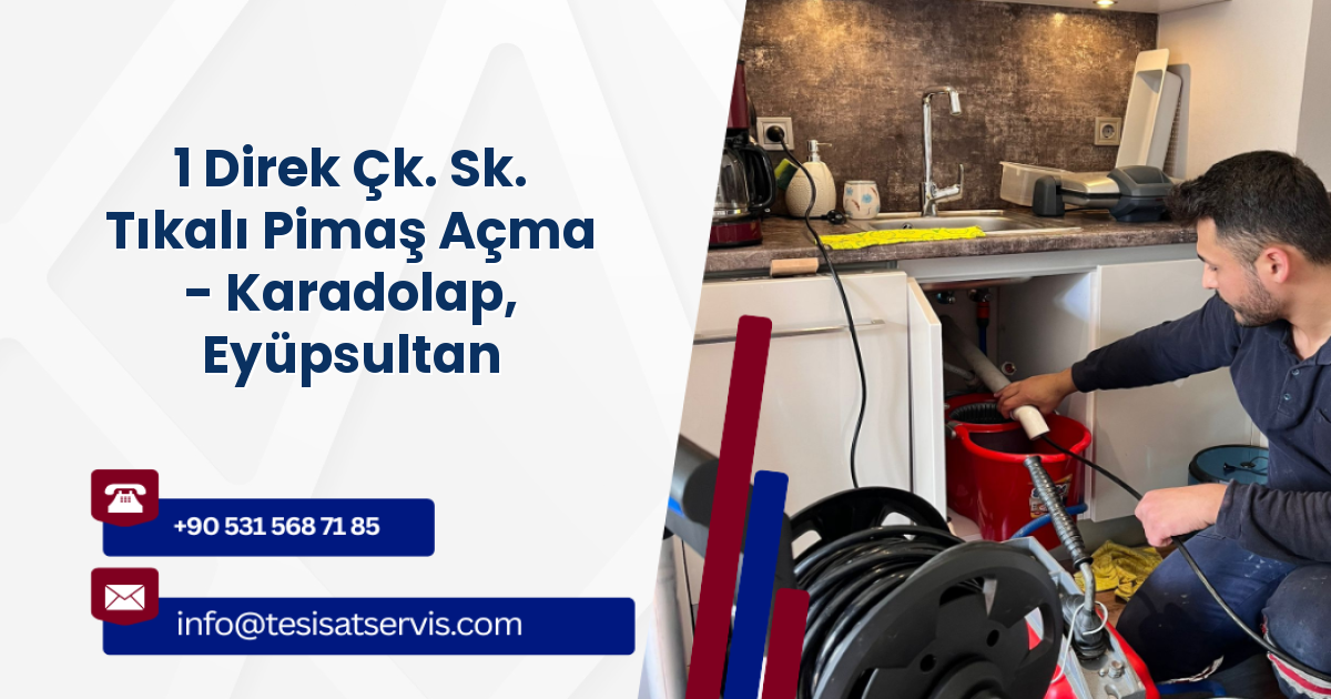 1 Direk Çk. Sk. Tıkalı Pimaş Açma - Karadolap, Eyüpsultan