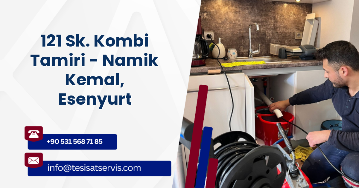 121 Sk. Kombi Tamiri - Namik Kemal, Esenyurt