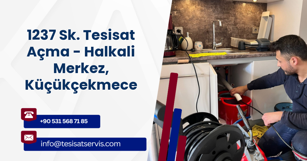 1237 Sk. Tesisat Açma - Halkali Merkez, Küçükçekmece