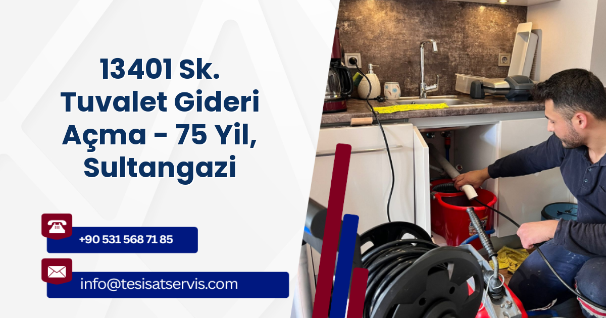 13401 Sk. Tuvalet Gideri Açma - 75 Yil, Sultangazi