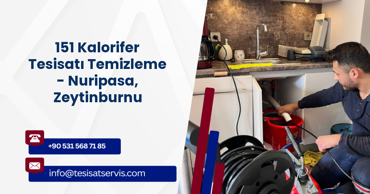 151 Kalorifer Tesisatı Temizleme - Nuripasa, Zeytinburnu