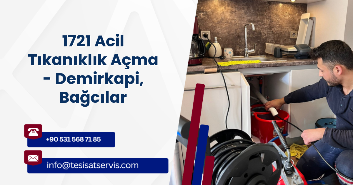 1721 Acil Tıkanıklık Açma - Demirkapi, Bağcılar