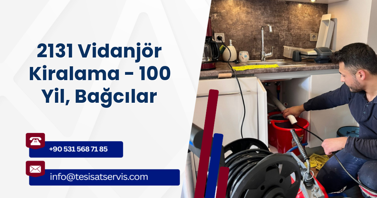 2131 Vidanjör Kiralama - 100 Yil, Bağcılar