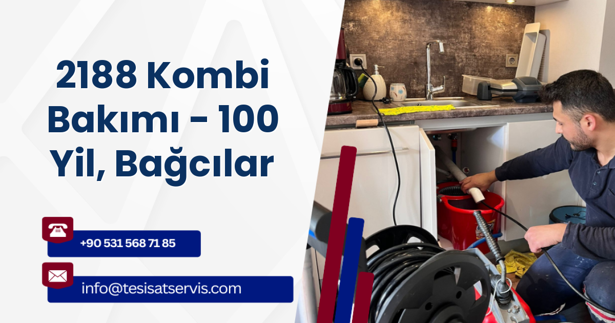 2188 Kombi Bakımı - 100 Yil, Bağcılar
