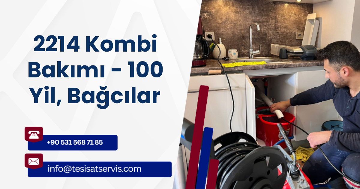 2214 Kombi Bakımı - 100 Yil, Bağcılar