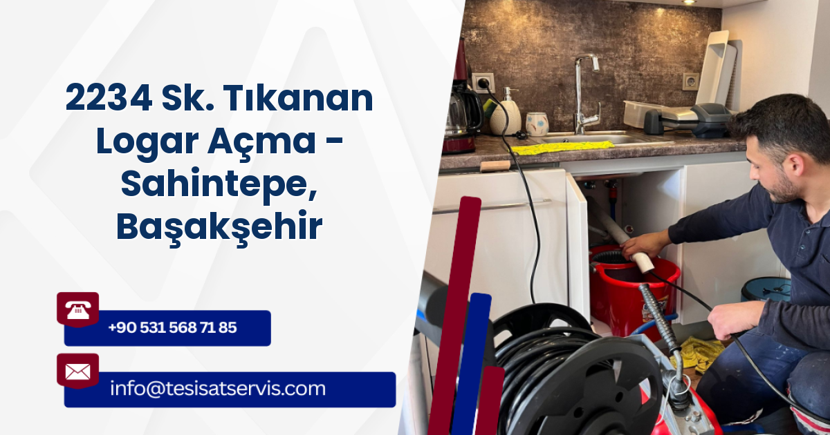 2234 Sk. Tıkanan Logar Açma - Sahintepe, Başakşehir