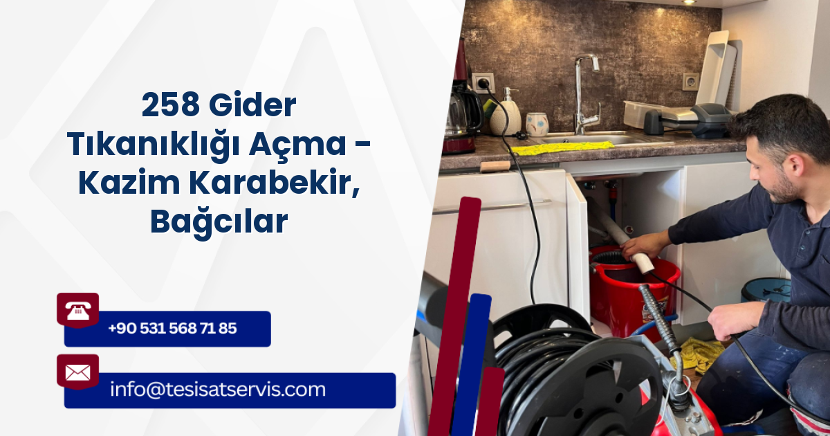 258 Gider Tıkanıklığı Açma - Kazim Karabekir, Bağcılar