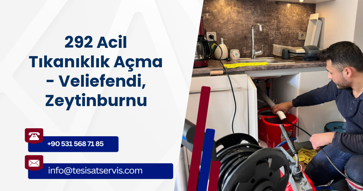 292 Acil Tıkanıklık Açma - Veliefendi, Zeytinburnu