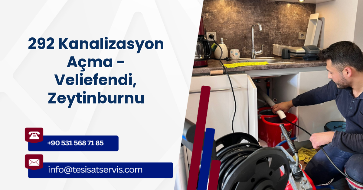 292 Kanalizasyon Açma - Veliefendi, Zeytinburnu
