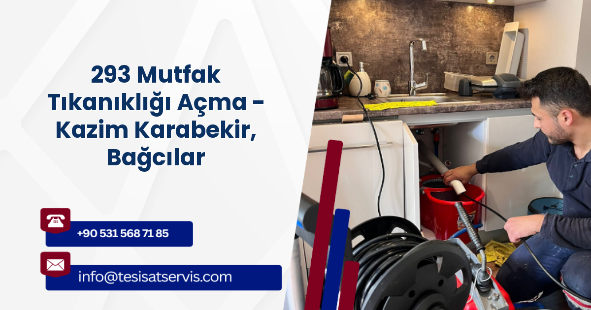 293 Mutfak Tıkanıklığı Açma - Kazim Karabekir, Bağcılar
