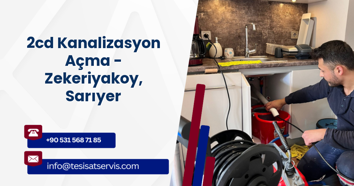 2cd Kanalizasyon Açma - Zekeriyakoy, Sarıyer