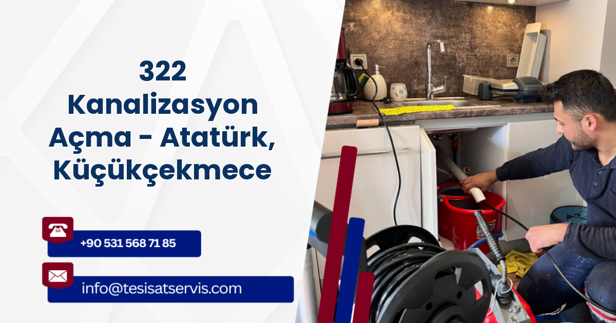 322 Kanalizasyon Açma - Atatürk, Küçükçekmece