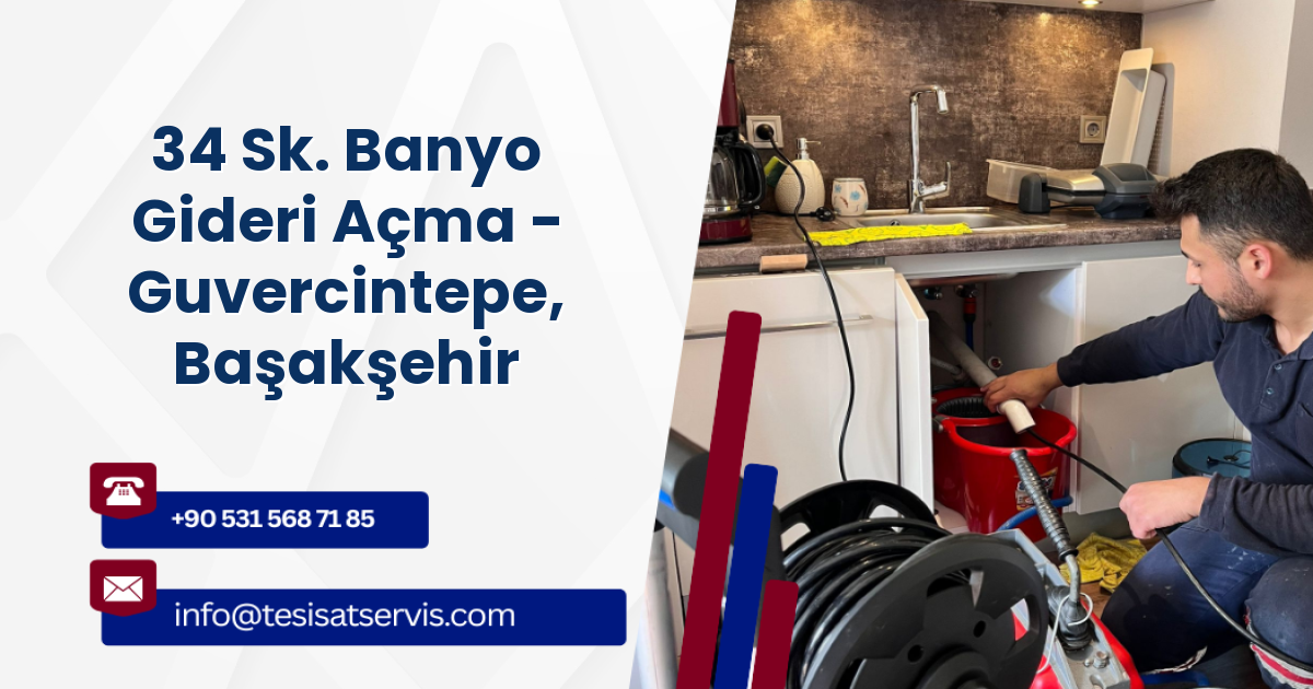 34 Sk. Banyo Gideri Açma - Guvercintepe, Başakşehir