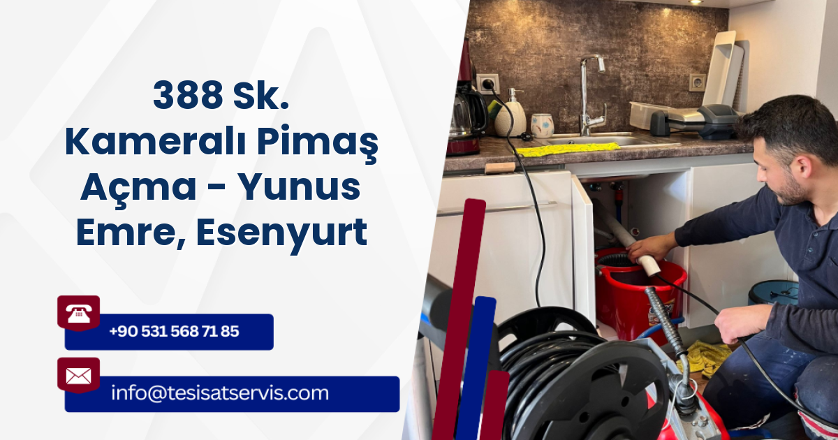 388 Sk. Kameralı Pimaş Açma - Yunus Emre, Esenyurt