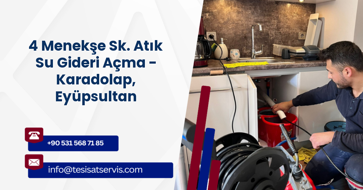 4 Menekşe Sk. Atık Su Gideri Açma - Karadolap, Eyüpsultan