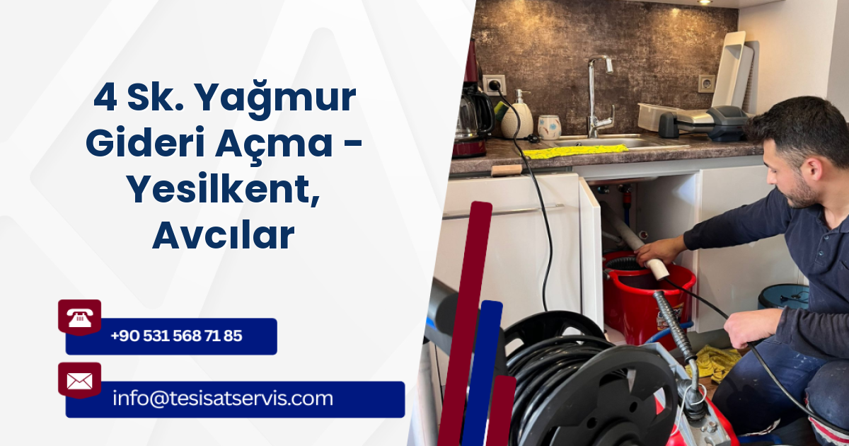 4 Sk. Yağmur Gideri Açma - Yesilkent, Avcılar