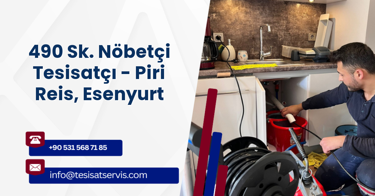 490 Sk. Nöbetçi Tesisatçı - Piri Reis, Esenyurt