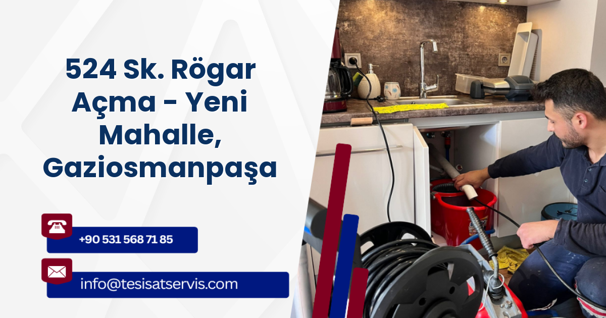 524 Sk. Rögar Açma - Yeni Mahalle, Gaziosmanpaşa