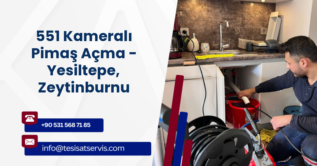 551 Kameralı Pimaş Açma - Yesiltepe, Zeytinburnu