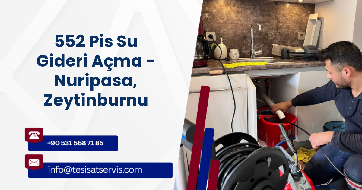 552 Pis Su Gideri Açma - Nuripasa, Zeytinburnu