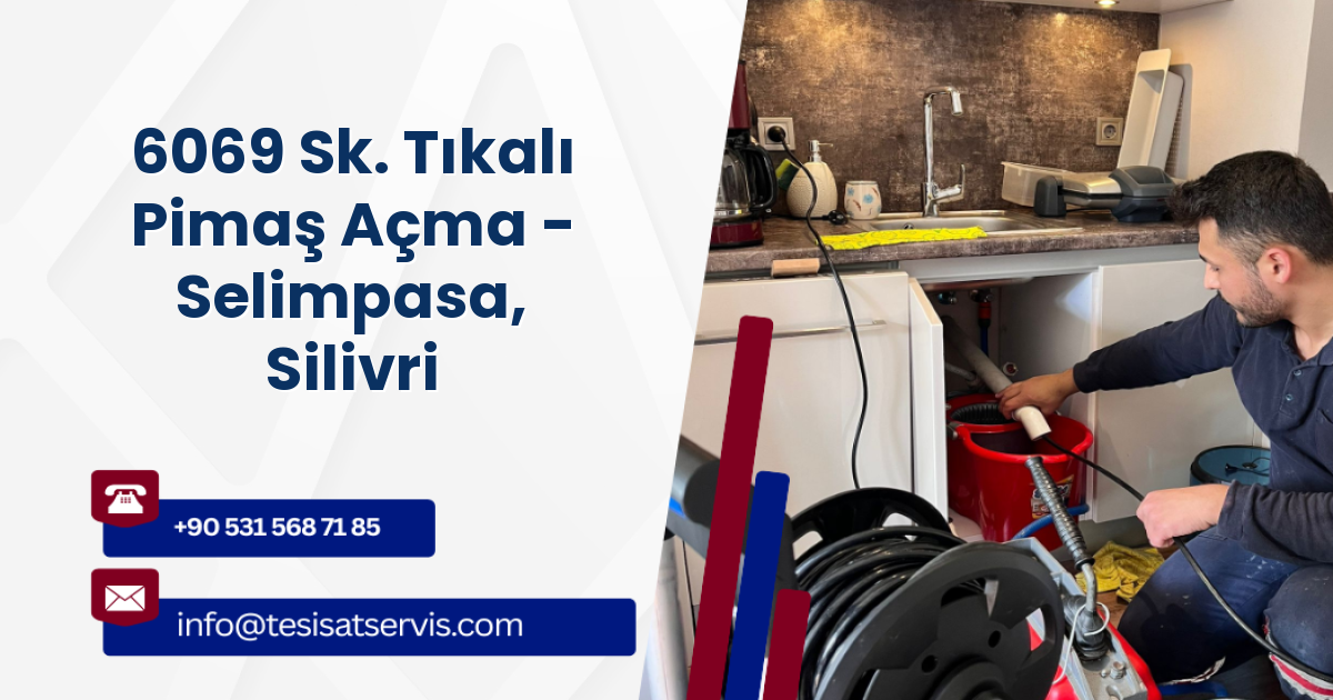 6069 Sk. Tıkalı Pimaş Açma - Selimpasa, Silivri
