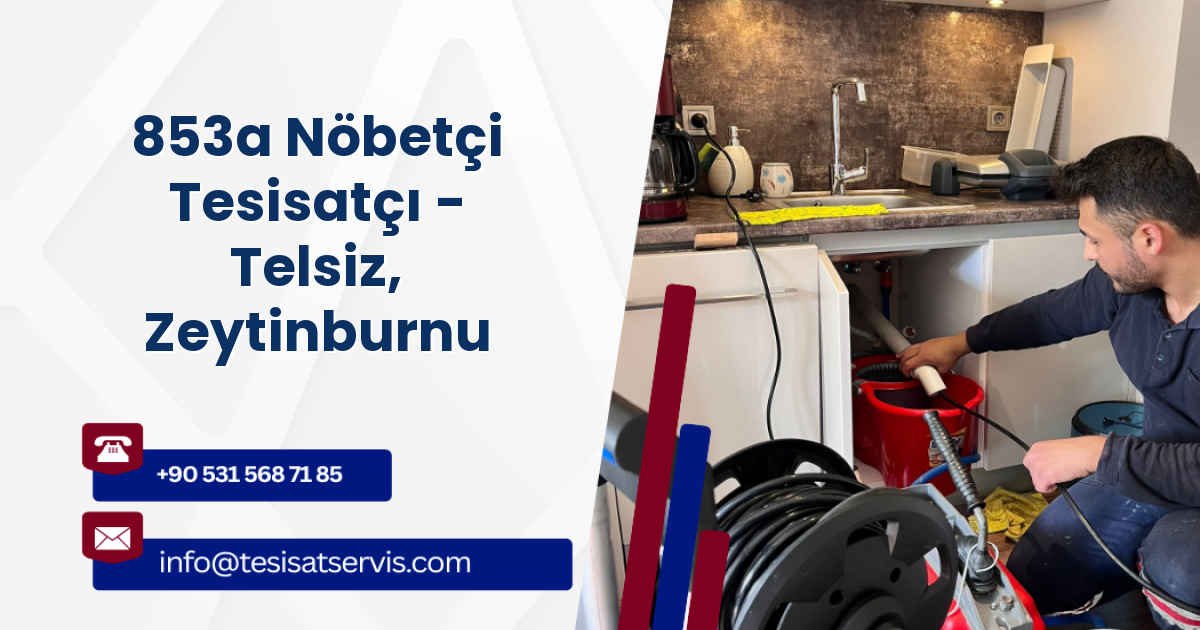 853a Nöbetçi Tesisatçı - Telsiz, Zeytinburnu
