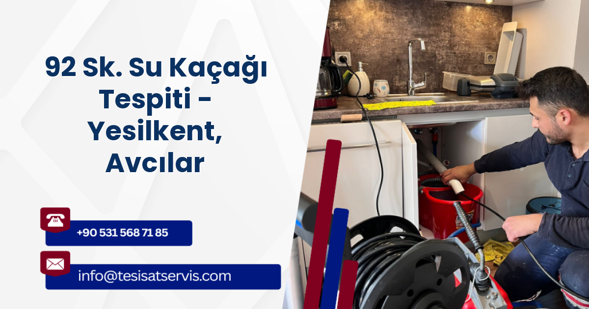 92 Sk. Su Kaçağı Tespiti - Yesilkent, Avcılar