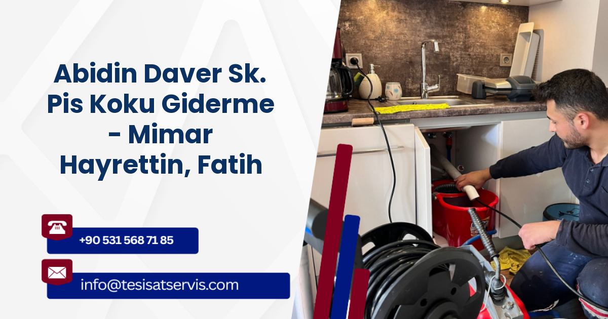 Abidin Daver Sk. Pis Koku Giderme - Mimar Hayrettin, Fatih