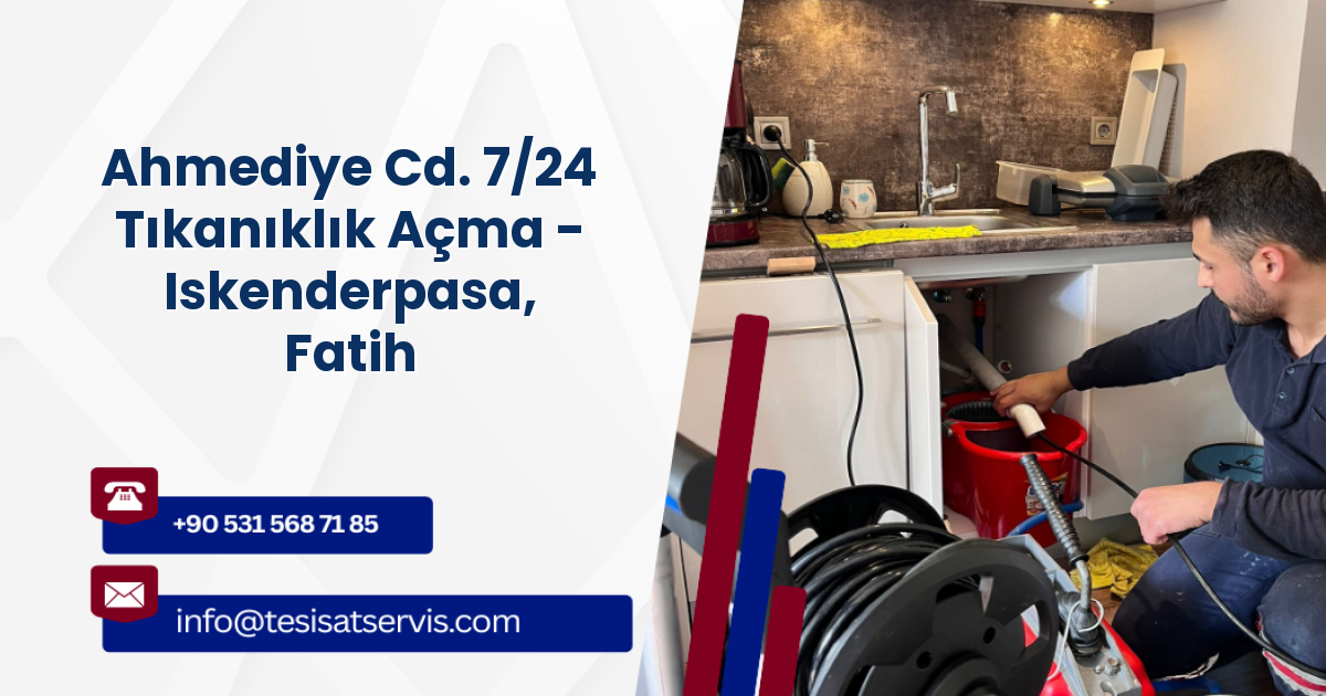 Ahmediye Cd. 7/24 Tıkanıklık Açma - Iskenderpasa, Fatih