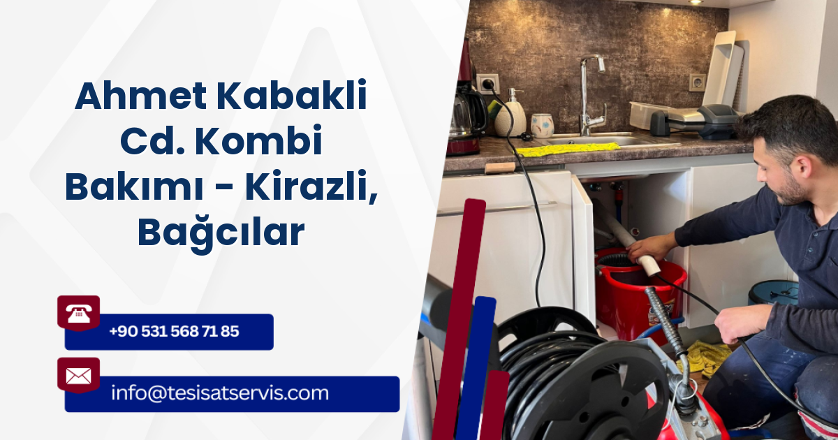 Ahmet Kabakli Cd. Kombi Bakımı - Kirazli, Bağcılar