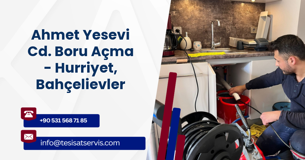 Ahmet Yesevi Cd. Boru Açma - Hurriyet, Bahçelievler