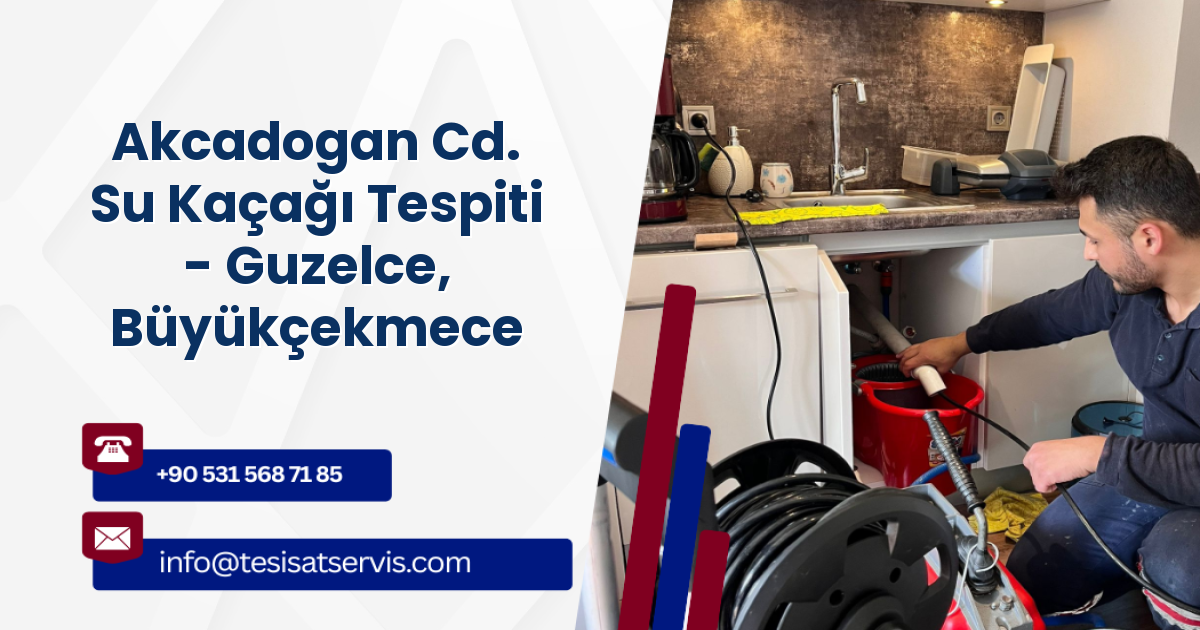 Akcadogan Cd. Su Kaçağı Tespiti - Guzelce, Büyükçekmece