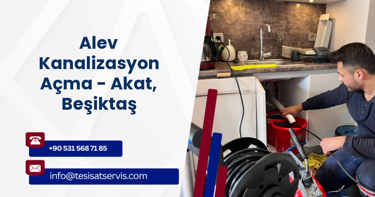 Alev Kanalizasyon Açma - Akat, Beşiktaş