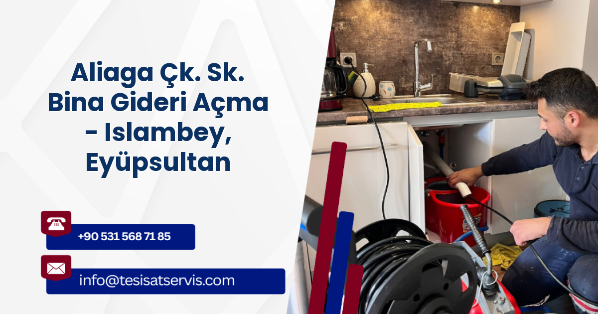 Aliaga Çk. Sk. Bina Gideri Açma - Islambey, Eyüpsultan
