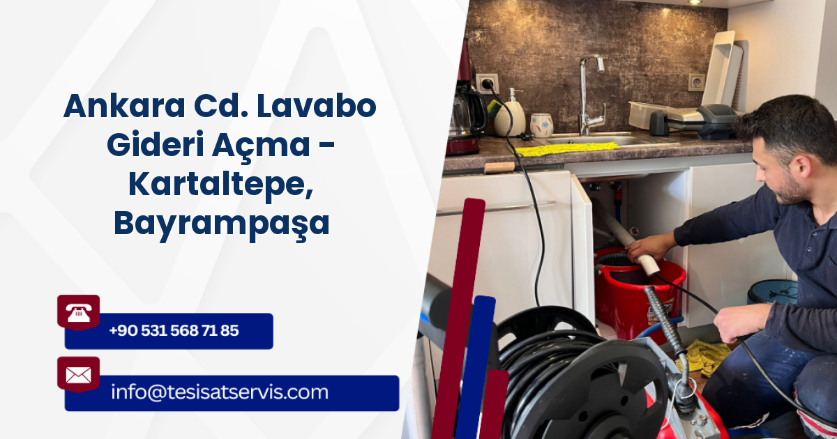 Ankara Cd. Lavabo Gideri Açma - Kartaltepe, Bayrampaşa
