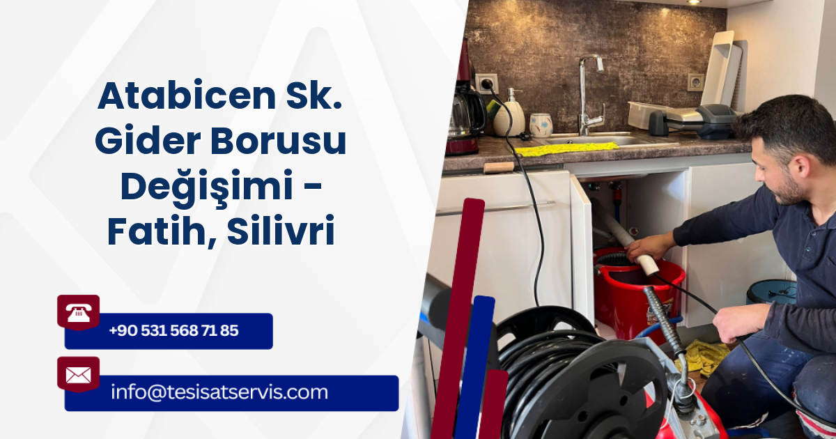 Atabicen Sk. Gider Borusu Değişimi - Fatih, Silivri