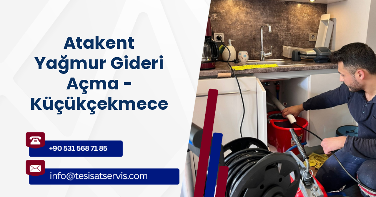 Atakent Yağmur Gideri Açma - Küçükçekmece