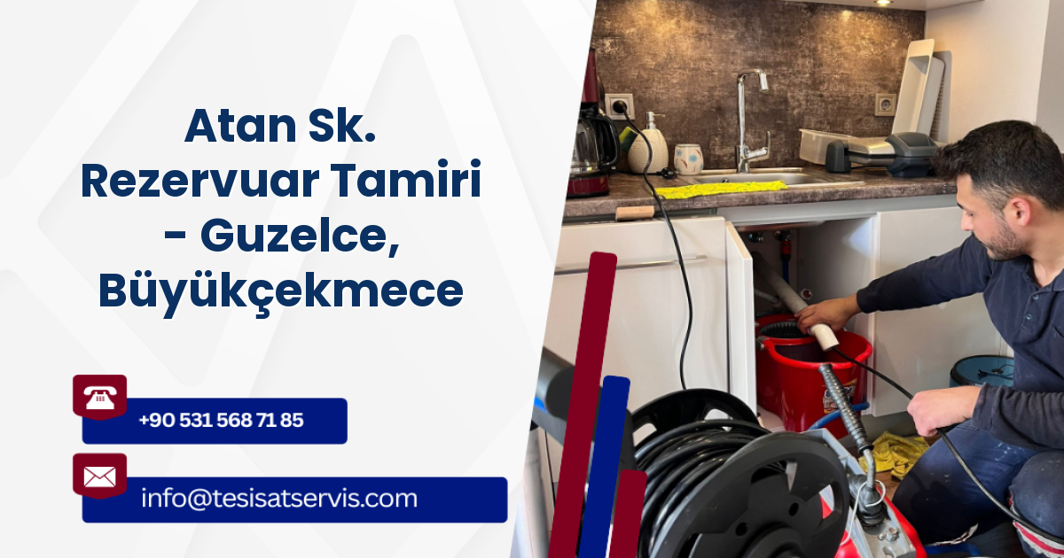 Atan Sk. Rezervuar Tamiri - Guzelce, Büyükçekmece