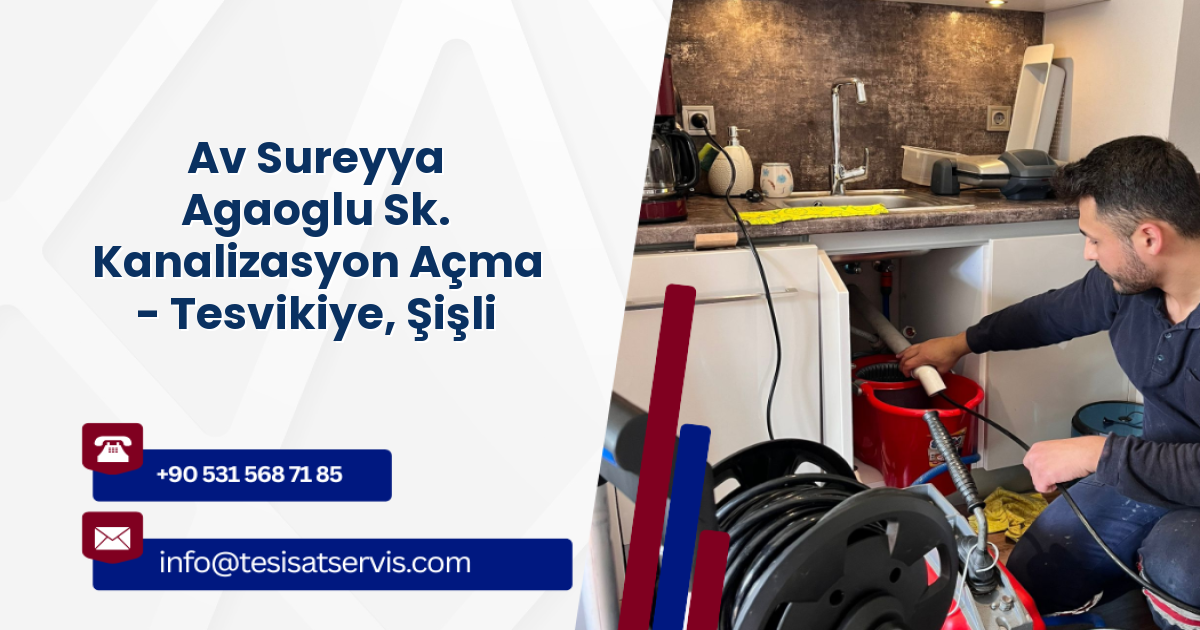 Av Sureyya Agaoglu Sk. Kanalizasyon Açma - Tesvikiye, Şişli