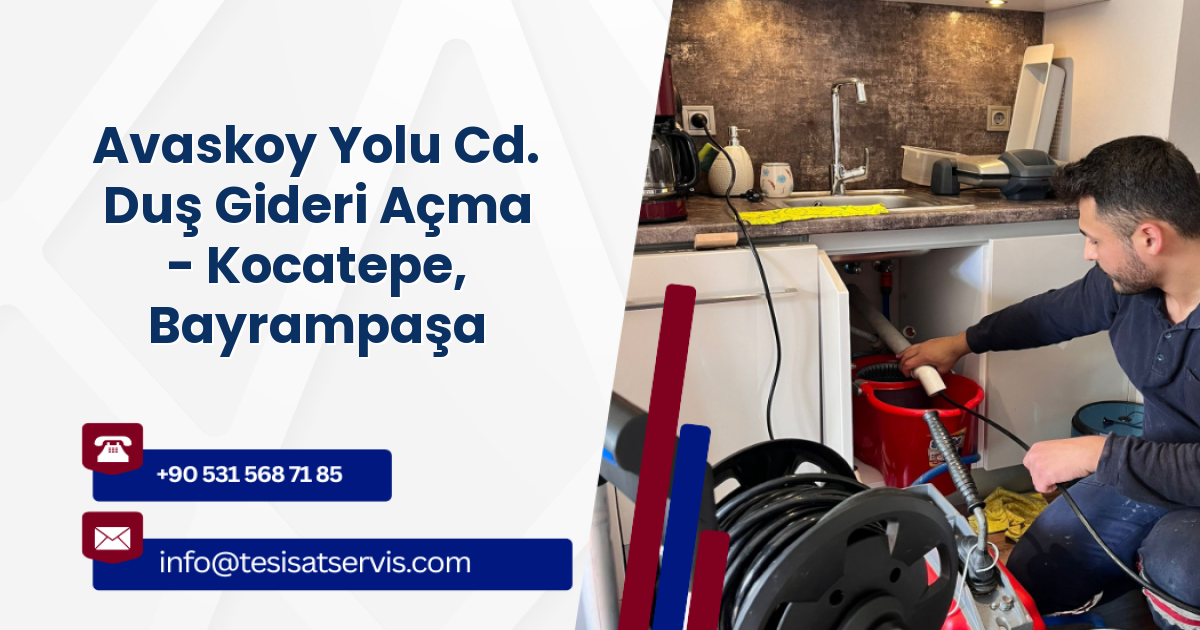 Avaskoy Yolu Cd. Duş Gideri Açma - Kocatepe, Bayrampaşa